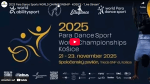 Para Dance Sport – WM 2025 – Košice (SVK) _YT-Stream